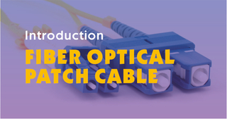 Introduction to fiber optical patch cable.jpg