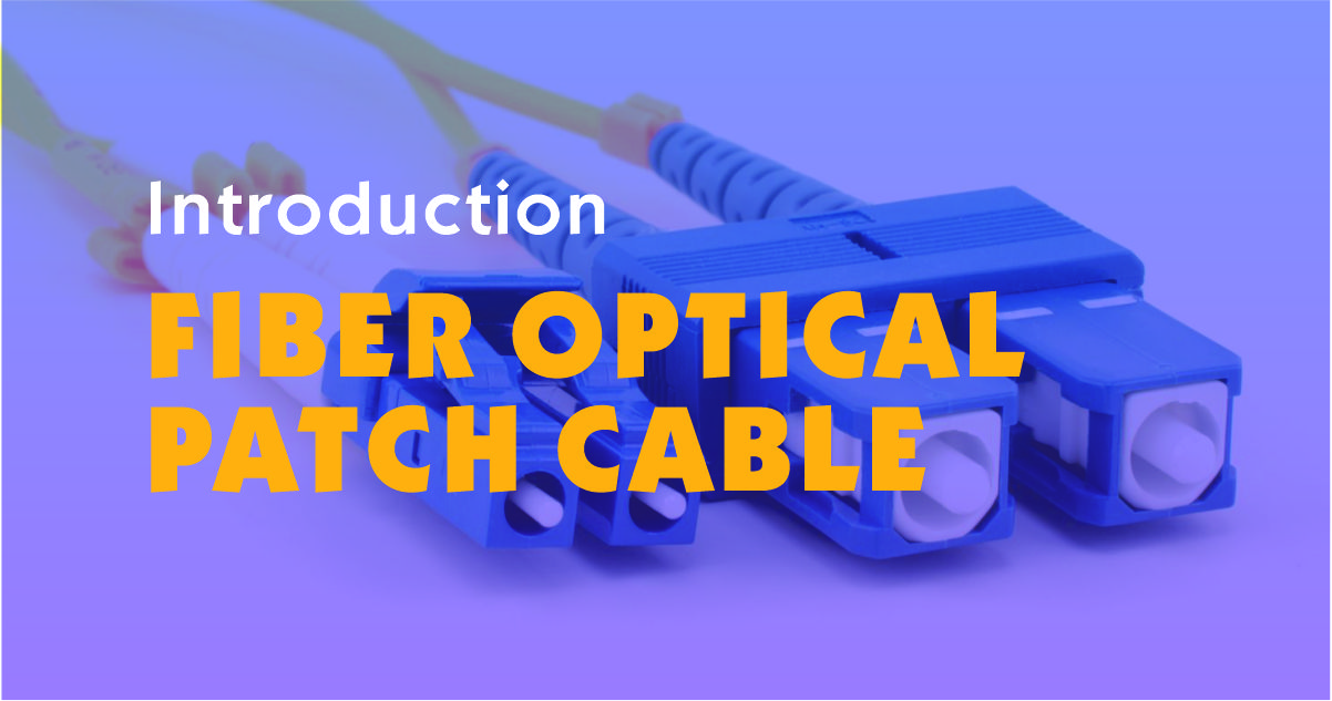 Introdução ao patch cable de fibra óptica
