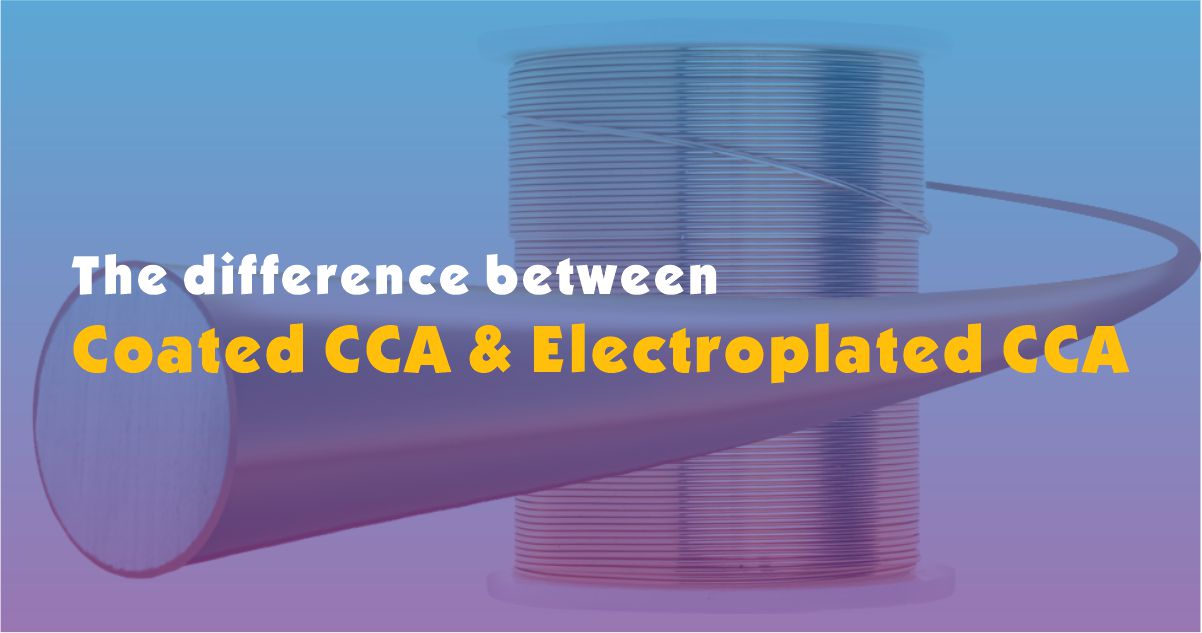A diferença entre o fio CCA revestido e o fio CCA galvanizado